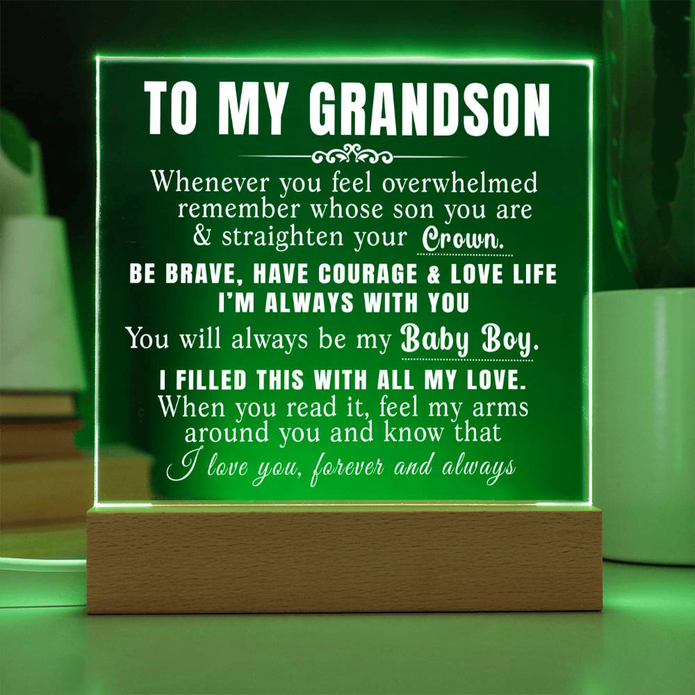 To My Grandson - Straighten Your Crown - Acrylic Plaque