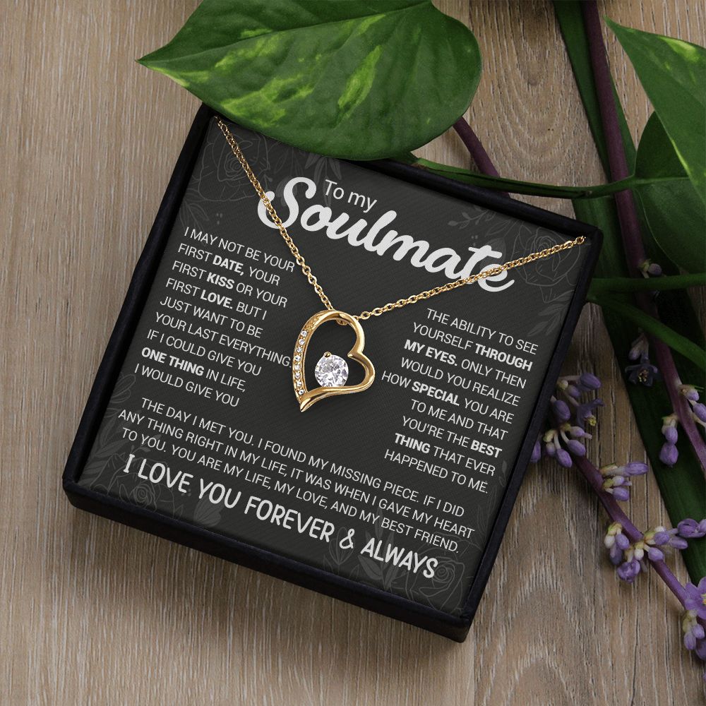 To My Soulmate - You're The Best Thing That Ever Happened To Me - Forever Love Necklace