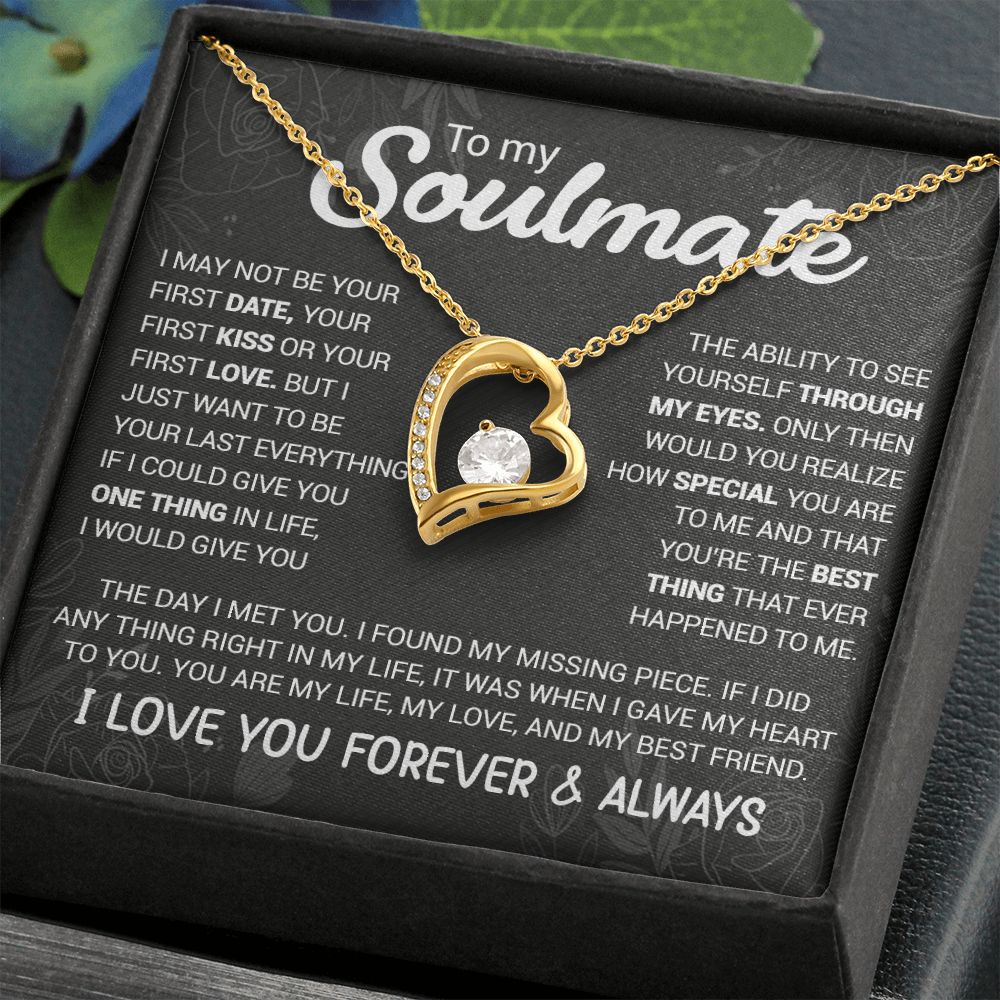 To My Soulmate - You're The Best Thing That Ever Happened To Me - Forever Love Necklace